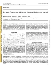 Dynamin Functions and Ligands: Classical Mechanisms Behind