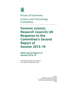 Forensic Science: Research Councils UK Response to the Committee’S Second Report of Session 2013–14