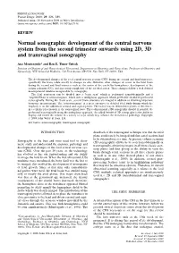 Normal Sonographic Development of the Central Nervous System from the Second Trimester Onwards Using 2D, 3D and Transvaginal Sonography