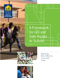A Framework for GIS and Safe Routes to School