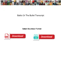 Ballot Or the Bullet Transcript