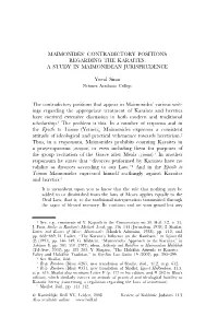 Maimonides' Contradictory Positions Regarding
