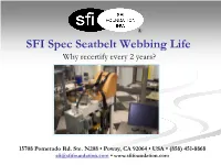 SFI Spec Seatbelt Webbing Life Why Recertify Every 2 Years?