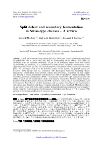 Split Defect and Secondary Fermentation in Swiss-Type Cheeses – a Review