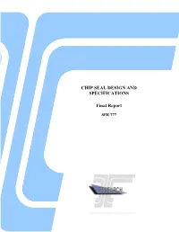 CHIP SEAL DESIGN and SPECIFICATIONS Final Report