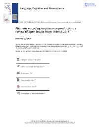 Phonetic Encoding in Utterance Production: a Review of Open Issues from 1989 to 2018