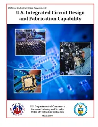 U.S. Integrated Circuit Design and Fabrication Capability Survey Questionnaire Is Included in Appendix E