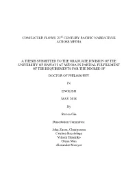 21St Century Pacific Narratives Across Media a Thesis Submitted to the Graduate Division of the University Of
