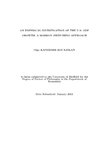 An Empirical Investigation of the U.S. Gdp Growth: A