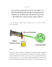 Evaluating 3D Printing to Solve the Sample-To- Device