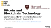 Bitcoin and Blockchain Technology Economics and Environmental Sustainability of the Digital Scarcity Experiment