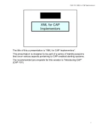 XML for CAP Implementors