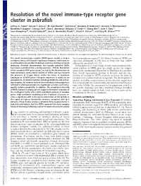 Resolution of the Novel Immune-Type Receptor Gene Cluster in Zebrafish