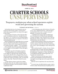 CHARTER SCHOOLS UNSUPERVISED Taxpayers, Students Pay When School Operators Exploit Weak Laws Governing the System