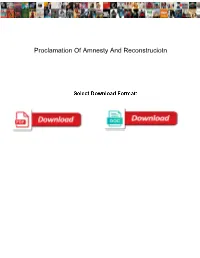 Proclamation of Amnesty and Reconstruciotn