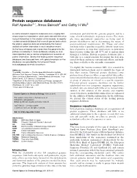 Protein Sequence Databases Rolf Apweiler1,�, Amos Bairoch2 and Cathy H Wu3