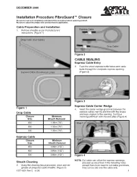 Installation Procedure Fibreguard™ Closure Be Sure to Read and Completely Understand This Procedure Before Applying Product