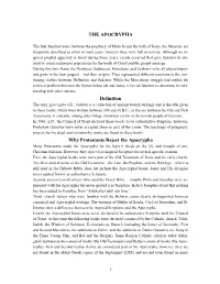 THE APOCRYPHA Definition Why Protestants Reject the Apocrypha