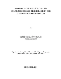 Historicolinguistic Study of Convergence and Divergence in the Tivoid Languages Phylum