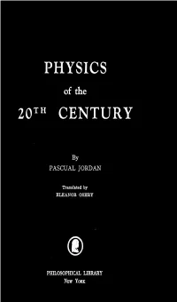 Physics of the Twentieth Century