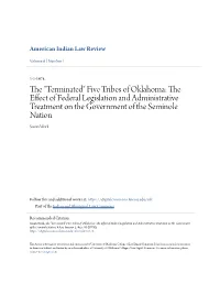 Five Tribes of Oklahoma: the Effect of Federal Legislation and Administrative Treatment on the Government of the Seminole Nation Susan Work