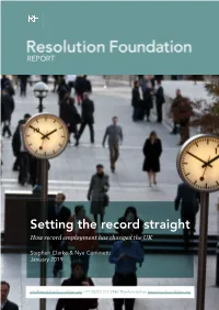 Setting the Record Straight: How Record Employment Has Changed the UK, Resolution Foundation, January 2019