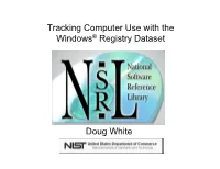 Tracking Computer Use with the Windows® Registry Dataset Doug