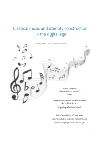 Classical Music Consumption in Streaming Platforms, It Is Necessary to Present the Scenario and the Factors That Could Make This Study Relevant