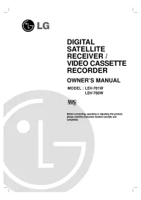 Digital Satellite Receiver / Video Cassette Recorder