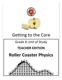 Getting to the Core Roller Coaster Physics