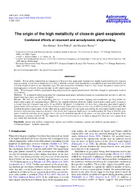The Origin of the High Metallicity of Close-In