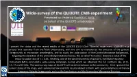 Wide-Survey of the QUIJOTE CMB Experiment Presented By: Federica Guidi (IAC, ULL), on Behalf of the QUIJOTE Collaboration