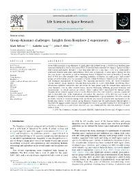 Group Dynamics Challenges: Insights from Biosphere 2 Experiments ∗ Mark Nelson A,B,C, , Kathelin Gray A,B,C, John P