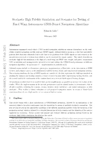 Stochastic High Fidelity Simulation and Scenarios for Testing of Fixed Wing Autonomous GNSS-Denied Navigation Algorithms