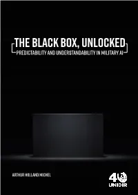 The Black Box, Unlocked PREDICTABILITY and UNDERSTANDABILITY in MILITARY AI