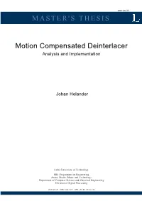 Motion Compensated Deinterlacer Analysis and Implementation