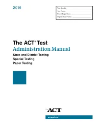 The ACT Test Administration Manual State and District Testing Special