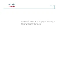 Cisco Videoscape Voyager Vantage Client User Interface Guide