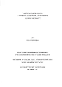 Liszt' S Technical Studies: a Methodology for the Attainment of Pianistic Virtuosity