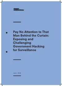 Exposing and Challenging Government Hacking for Surveillance