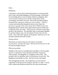 Notes Definition: a Parable Is a Story Which Indirectly Points to a Truth (Earthly Story with a Heavenly (Kingdom of God) Meaning