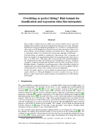 Risk Bounds for Classification and Regression Rules That Interpolate