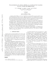 Characterization of a Plasma Window As a Membrane Free Transition Between Vacuum and High Pressure