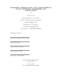 Proximity, Interactions, and Communities in Social Networks: Properties and Applications