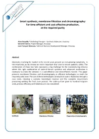 Smart Synthesis, Membrane Filtration and Chromatography: for Time-Efficient and Cost-Effective Production, at the Required Purity