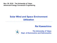 Solar Wind and Space Environment Utilization Rei Kawashima