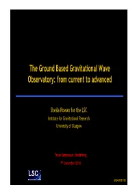 The Ground Based Gravitational Wave Observatory: from Current to Advanced