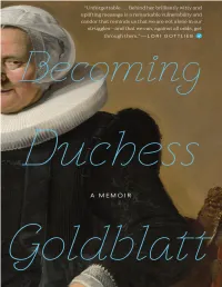 Becoming Duchess Goldblatt Exists Because of Lucy Carson