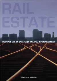 Multiple Use of Space and Railway Infrastructure