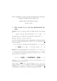 The Modular Group and the Fundamental Domain Seminar on Modular Forms Spring 2019